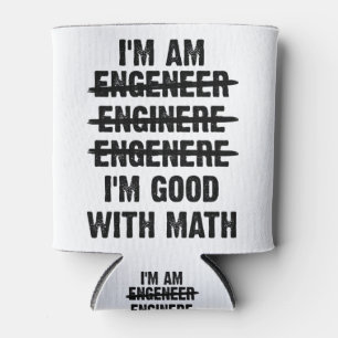 Ingenieur. Ich bin gut mit Mathe Dosenkühler