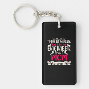 Ingenieur Ich bin Ingenieur und Mama Schlüsselanhänger