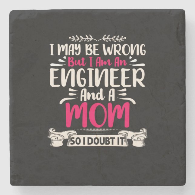 Ingenieur Ich bin Ingenieur und Mama Steinuntersetzer (Vorderseite)