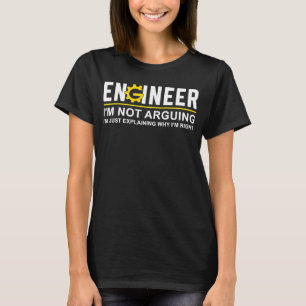 Ingenieur ich streite nicht über Ingenieurinnen T-Shirt