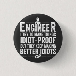 Ingenieur Ich versuche, Dinge idiot-proof zu mache Button
