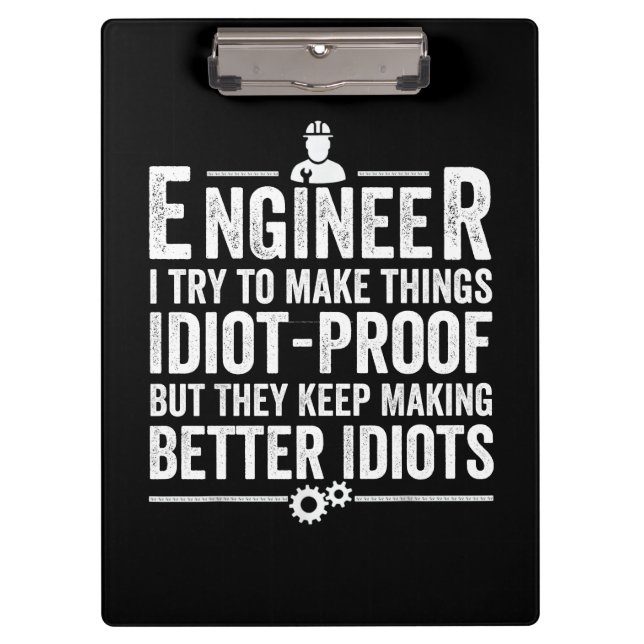 Ingenieur Ich versuche, Dinge idiot-proof zu mache Klemmbrett (Vorderseite)