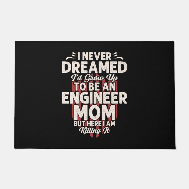 Ingenieur ich würde zu einer Ingenieur-Mama werden Fußmatte (Vorderseite)