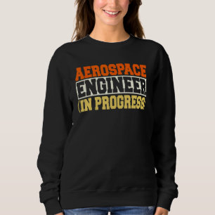 Ingenieur im Fortschritt Ingenieurwesen Zukunft Ae Sweatshirt