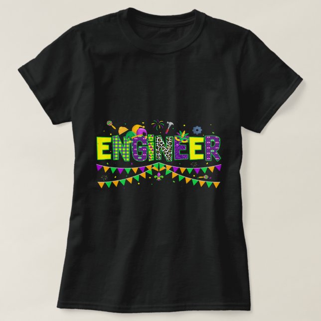 Ingenieur Lover Funny Mardi Gras Karneval Party Je T-Shirt (Design vorne)