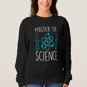 Ingenieur Master-Abschluss Master of Science 1 Sweatshirt