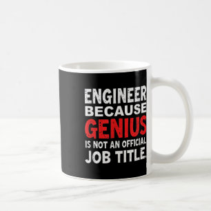 Ingenieur, weil Genie kein Offizieller Job-Spaß is Kaffeetasse