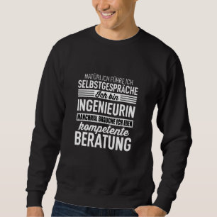 Ingenieure Männer Mechanisches Sprichwort Ich bin  Sweatshirt
