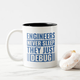 Ingenieure schlafen nie, wenn sie einfach nur umar zweifarbige tasse