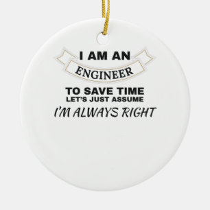 Ingenieurskunst Ich bin Ingenieur und habe immer r Keramik Ornament