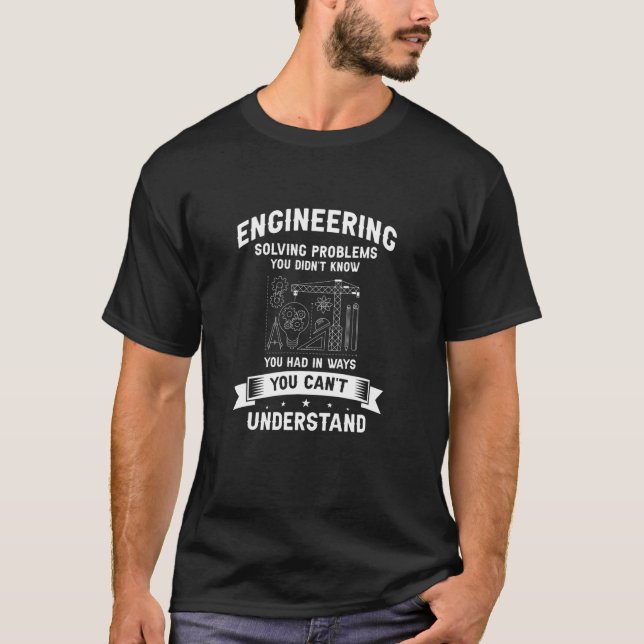 Ingenieurslösungen Probleme, die Sie nicht kennen T-Shirt (Vorderseite)