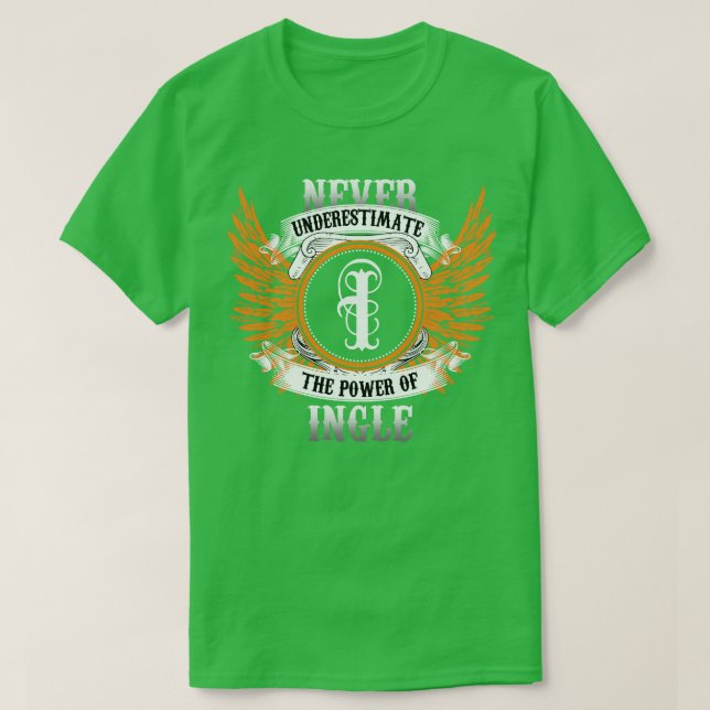 Ingle Name Shirt nie unterschätzen den Power (Design vorne)