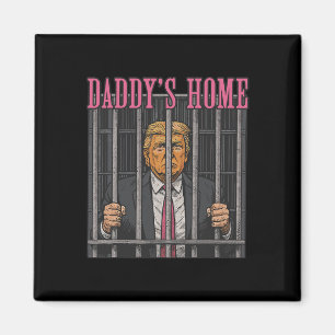 Inhaftierte Führer Humor Statement Daddy's Home An Magnet