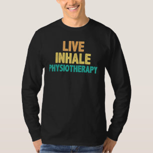 Inhalative Physiotherapie - Physikaltherapeut Quo T-Shirt