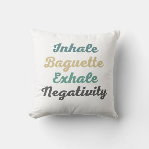 Inhale Baguette Exhale Négativité Jeter Oreiller