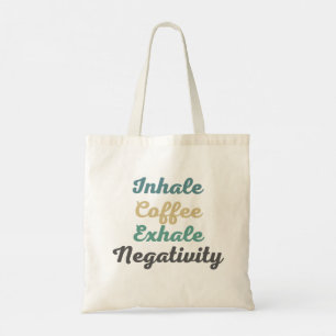 Inhale Café Exhale Négativité Sacs d'achat