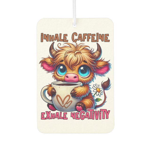 Inhale Caffeine Exhale Negativity  Autolufterfrischer (Vorderseite)