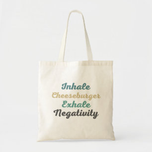 Inhale Cheeseburger Exhale Négativité Sac d'achat