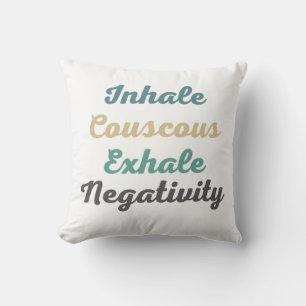 Inhale Couscous Exhale Négativité Jeter Oreiller