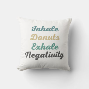 Inhale Donuts Exhale Négativité Jeu Oreiller