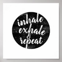 inhale exhale quote gray and white distressed