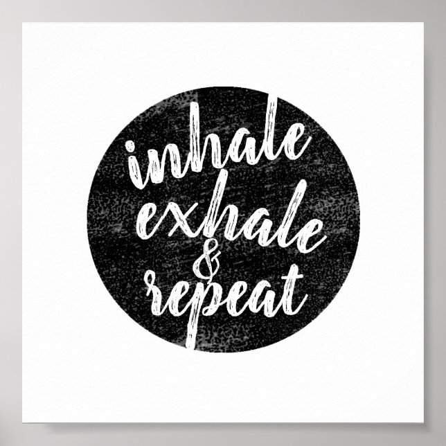 inhale exhale quote gray and white distressed poster (Vorne)