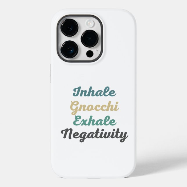 Inhale Gnocchi Exhale Negativativity Phone Case (Rückseite)