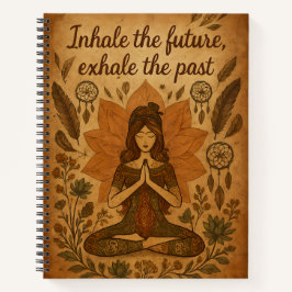 Inhale the Future, Exhale the Past – Boho Notebook Notizbuch