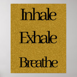 Inhalieren, Ausatmen, Gold Black Glitzer atmen Poster