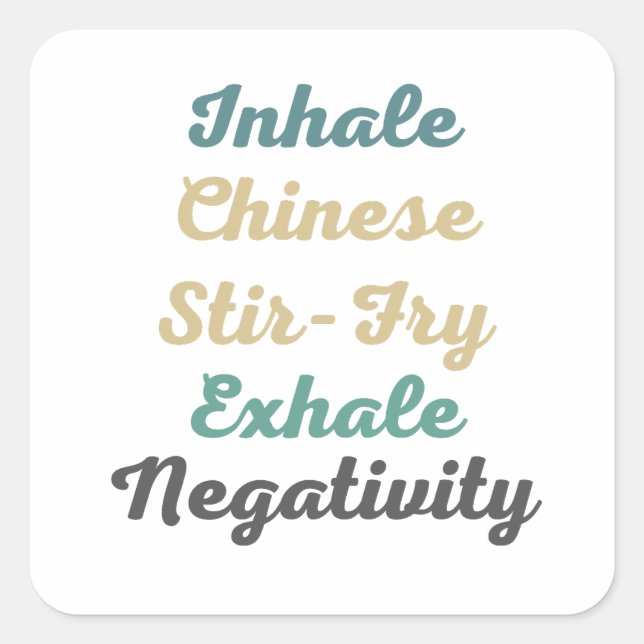 Inhalieren chinesischer Stir-Fry Exhale Negativity Quadratischer Aufkleber (Vorderseite)