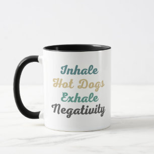 Inhalieren heiße Hunde Exhale Negativity Tasse n C