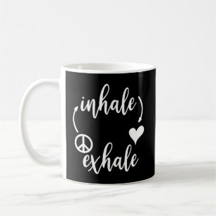 Inhalieren Liebe Exhale Peace Shirt Inhale Exhale Kaffeetasse