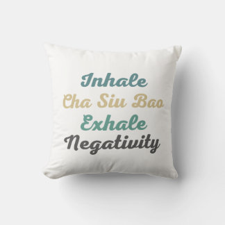 Inhalieren Sie Cha Siu Bao Exhale Negativity Throw Kissen
