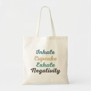 Inhalieren von Cupcake Exhale Negativativity Shopp Tragetasche