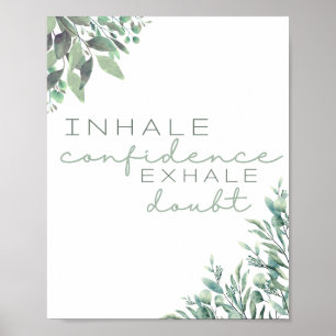 Inhalieren von Vertrauen Inspiration Zitat Kunst d Poster