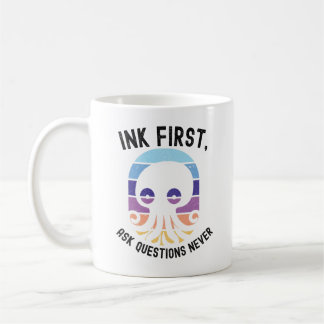 Ink First Ask Questions Never Funny Octopus Retro Kaffeetasse