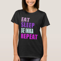 Inka isst Sleep Be Repeat Inka