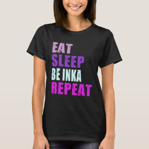 Inka isst Sleep Be Repeat Inka T-Shirt