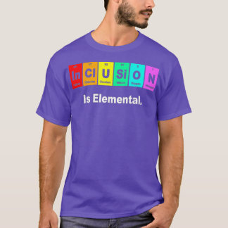 Inklusion Is Elemental LGBT Flag Gay Pride Month T-Shirt