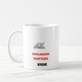 Inklusion ist wichtig Behinderungsstolz Personalis Kaffeetasse