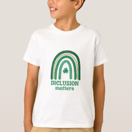 Inklusion Matters St. Patrick's Day Shirt