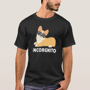 Inkognito-Welsh-Corgi-Besitzer Hund T-Shirt