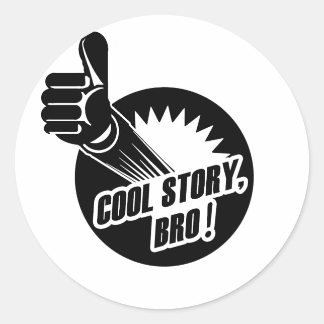 Inkredistance Cool Story Bro Runder Aufkleber (Vorderseite)