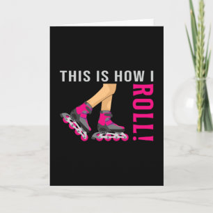 Inline Girl Skating Queen Skates Skater Funny Gift Karte