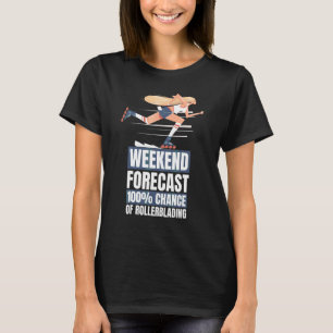 Inline-Skater-Wochenendwettervorhersage Rollerblad T-Shirt