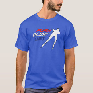Inline Speed Skaten Push, Glide, Win Design T-Shirt