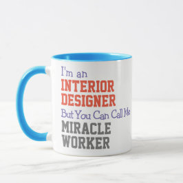 Innendesigner Miracle Worker-Tasse Tasse