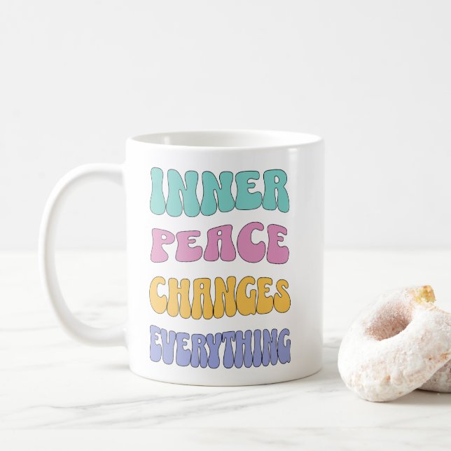 Inner Peace Changes Everything Kaffeetasse (Mit Donut)