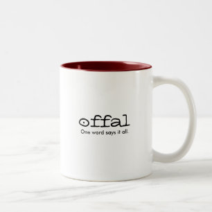 Innereien. Ein Wort sagt es aller Zweifarbige Tasse