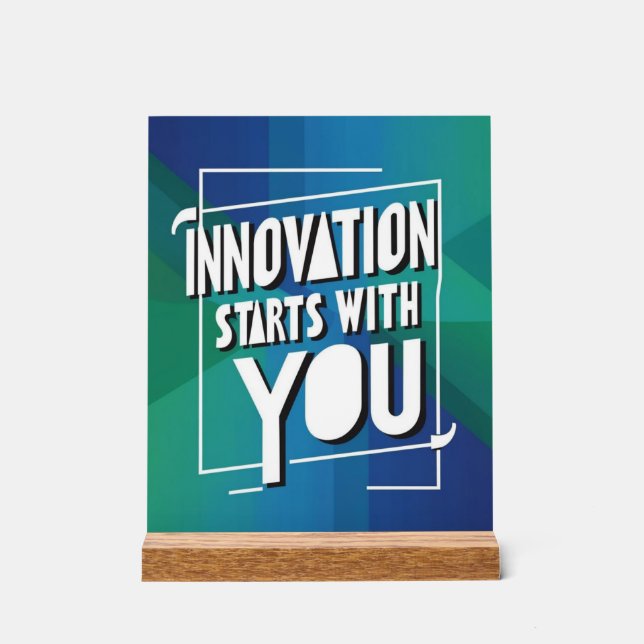 Innovation beginnt mit dir acrylschild (Vorderseite)